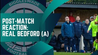 POSTMATCH REACTION  Real Bedford 62 Biggleswade FC  91124 [upl. by Burrell]