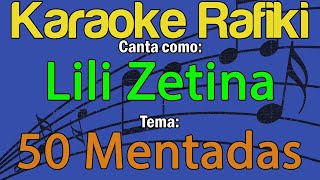 Lili Zetina  50 Mentadas Karaoke Demo [upl. by Moshell]