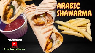 Arabic Shawarma at Home  Easy amp Delicious Street Food Recipe  greenhousekitchen [upl. by Akinahc]