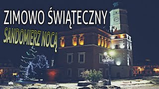 Zimowo Świąteczny Sandomierz Nocą [upl. by Nil]