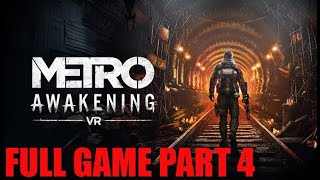 METRO AWAKENING FULGAME PART 4 [upl. by Oleusnoc107]