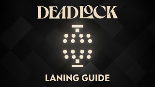 Deadlock Laning Guide  Understanding The Laning Phase Better [upl. by Derinna]