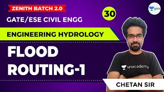 Flood Routing  1  Lec 30  Engineering Hydrology  GATEESE Civil Engineering Exam  Chetan Sir [upl. by Mosi855]