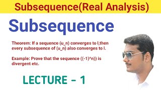 1 Subsequence  Basic concept and Examples  Real Analysis in Bengali [upl. by Yebba]