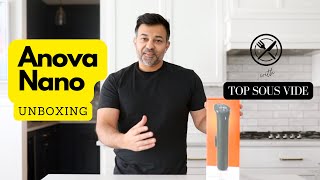 Anova Nano unboxing and initial impressions [upl. by Alhahs]