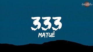 Matuê  333 LetraLegendado [upl. by Seale678]