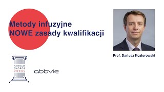 Metody infuzyjne  nowe zasady kwalifikacji [upl. by Naillik]