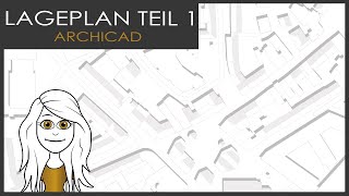 Lageplan in ArchiCAD zeichnen mit PDF Vorlage Tutorial Grundbaustein für Photoshop  Teil 1 [upl. by Granoff972]