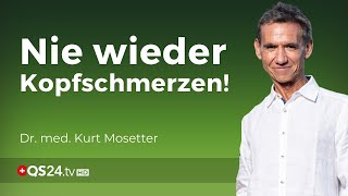 GPS im Kopf Wo entsteht die Ursache der Schmerzen  Dr med Kurt Mosetter  Naturmedizin  QS24 [upl. by Asseram]