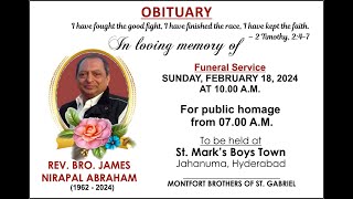 Rev Bro JAMES NIRAPAL ABRAHAM  St Marks Boys Town Jahanuma Public 8am amp Funeral Mass 10am18224 [upl. by Eentruok]