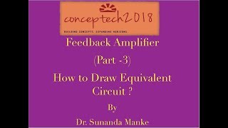 Feedback Amplifier Part3 Learn to Draw Equivalent Circuit [upl. by Helbonnas]