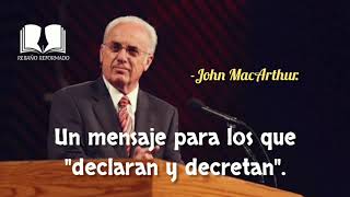 ¿Declarar y decretar es Biblico  John MacArthur 🙏📖 [upl. by Oicnedurp]