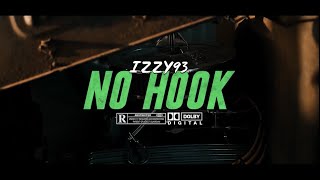 Izzy93  No Hook Official Music Video [upl. by Eatnahs]