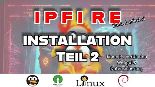 Installation von IPFire  Teil 2 Clientanbindung Proxmox  WEBGUI GERMAN [upl. by Madlin101]