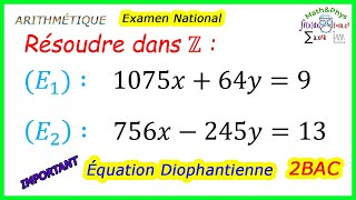 ARITHMÉTIQUE  Équation Diophantienne  Résoudre axbyc  2 BAC SM  Exercice 4 [upl. by Assehc941]