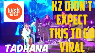 KZ TANDINGAN  TADHANA COVER Wish 1075 VIRAL Performance [upl. by Rokach534]