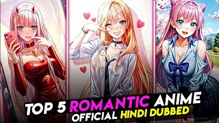 Top 5 Romantic Anime In Official Hindi Dubbed  On Crunchyroll Part 2 [upl. by Atnoved]