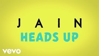 Jain  Heads Up Lyrics Video [upl. by Onibag]