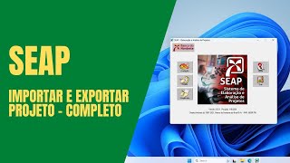 SEAP  Exportar e Importar Projeto Completo [upl. by Kevina647]