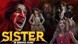 SISITER Ek Shrapit Aatma Full Hindi Dubbed Horror Movie 1080p  Horror Movies in Hindi [upl. by Eleets365]