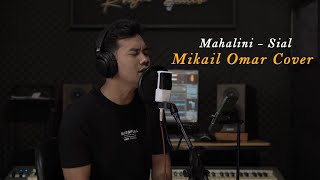 Mahalini  Sial  Mikail Omar Cover [upl. by Idleman]