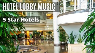 5 Star Hotel Lobby Music  Lofi Background Music [upl. by Nimrahc750]