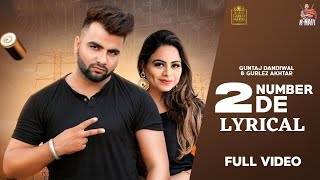 2 Number De Lyrics  Guntaj Dandiwal  Gurlez Akhtar  New Punjabi Songs  Mahagauri Music Lyrics [upl. by Georgina]