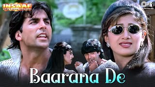 Barana De Barana De  Insaaf  Akshay Kumar Shilpa Shetty  Abhijeet Bhattacharya  90s Hit Song [upl. by Lozano679]