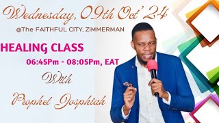 HEALING CLASS FOUNDATIONS  THE FAITHFUL CITY ZIMMERMAN  09th October 2024  PROPHET JOSPHIAH [upl. by Gilli55]