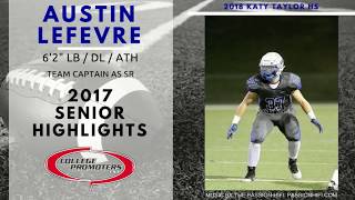 Austin LeFevre  2017 Senior Season Highlights [upl. by Dnallor]