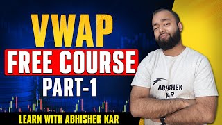 VWAP Trading Free Tutorial by Abhishek Kar [upl. by Yaned]