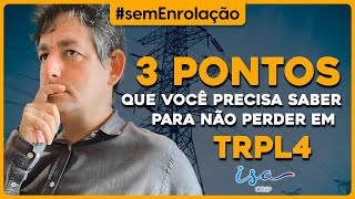 Os 3 PONTOS que você precisa saber PARA NÃO PERDER em TRPL4 [upl. by Franny317]