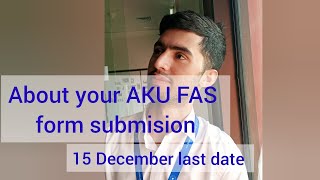 aku FAS application formfirst step towards your admission [upl. by Katuscha]