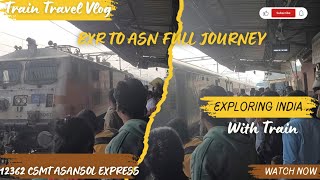 12362 CSMT Asansol Express  Buxar To Asansol  Full Journey train travel [upl. by Hollah]