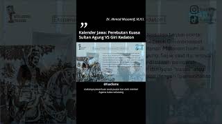 Kalender Islam Jawa sbg arena perebutan legitimasi kekuasaan Sultan Agung atas Giri Part 1 islam [upl. by Eenal75]