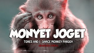 TONES AND I  DANCE MONKEY Cover Parody  Lirik Bahasa Jawa [upl. by Hamo]