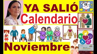 YA SALIÓ CALENDARIO 4 AL 28 NOVIEMBRE PENSION BIENESTAR ADULTOS MAYORES PERS C DISCAPACIDAD Y MAMÁS [upl. by Mindi]