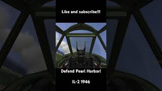 Defend Pearl Harbor il2sturmovik il2 pearlharbor p40 pacific japan gaming bomber ww2 [upl. by Aziul]