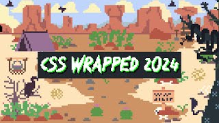 CSS Wrapped 2024 is here [upl. by Pelage5]