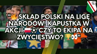 quot🔥 Skład Polski na Ligę Narodów Kapustka w Akcji 🇵🇱⚽ Czy to Ekipa na Zwycięstwo 🏆👀quot [upl. by Hcnarb]