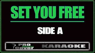 Set You Free  SIDE A KARAOKE [upl. by Jacquet]