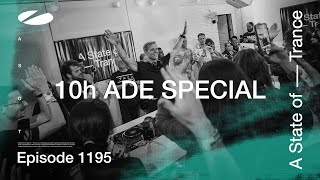 A State of Trance Episode 1195  10 hour ADE Special [upl. by Olsson]