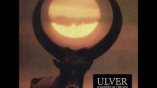 Ulver  Shadows Of The Sun [upl. by Adnirod]