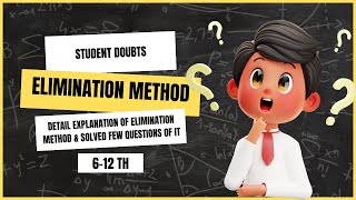 Elimination Method Simplified  Student Doubt Series  Math Solutions [upl. by Etnemelc]