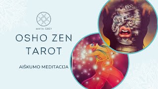 AIŠKUMO MEDITACIJA SU OSHO ZEN TAROT  2024 balandis [upl. by Esyli]