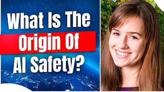 What Is The Origin Of AI Safety  AI Safety Movement  Episode 48 [upl. by Abell539]