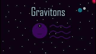 Gravitons a Closer Look at Gravity [upl. by Roselba]