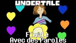 Finale Avec des Paroles Undertale Cover FR [upl. by Zolnay735]