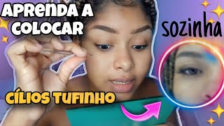 💜APRENDA a colocar CÍLIOS TUFINHO sozinha💜💙 [upl. by Htezzil223]