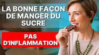 Arrêtez linflammation causée par le sucre  La bonne façon de consommer le sucre [upl. by Illehs]